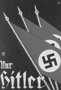 Britain, France, and the US tried long and hard to find ways to legally midwife Hitler's political victory in Germany. Nazi election poster.